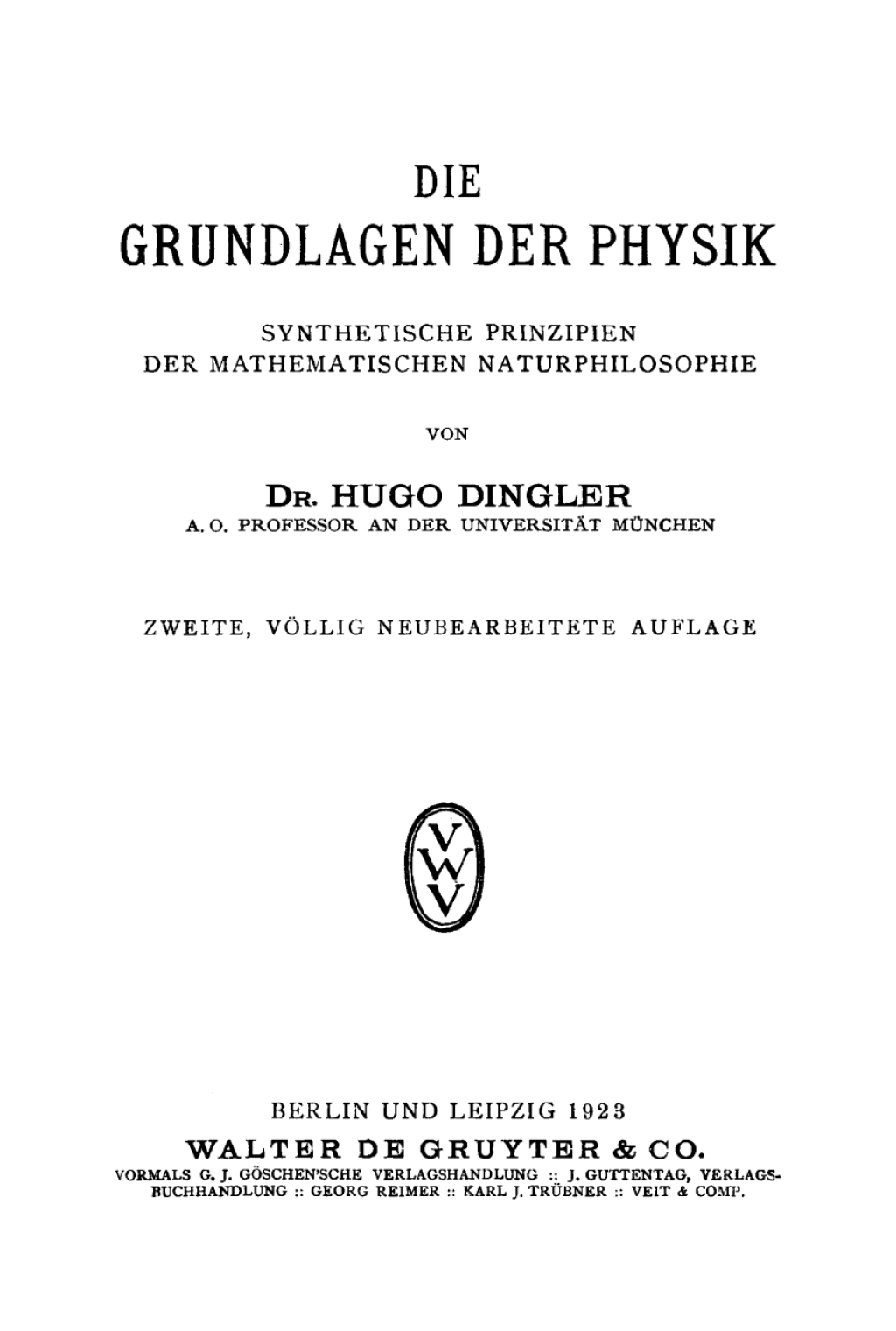 Die Grundlagen der Physik synthetische Prinzipien der mathematischen Naturphilosophie 2nd Edition