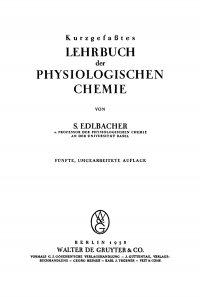 Cover image: Kurzgefasstes Lehrbuch der physiologischen Chemie 5th edition 9783111096841