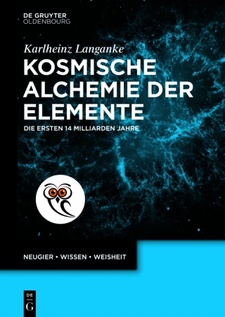 Cover image: Kosmische Alchemie der Elemente 1st edition 9783111468358