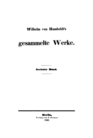 Imagen de portada: Wilhelm von Humboldt: Gesammelte Werke. Band 6 1st edition 9783111104119