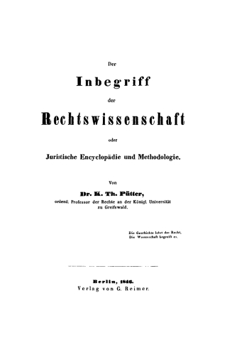 Cover image: Der Inbegriff der Rechtswissenschaft oder Juristische Encyclopädie und Methodologie 1st edition 9783111116747