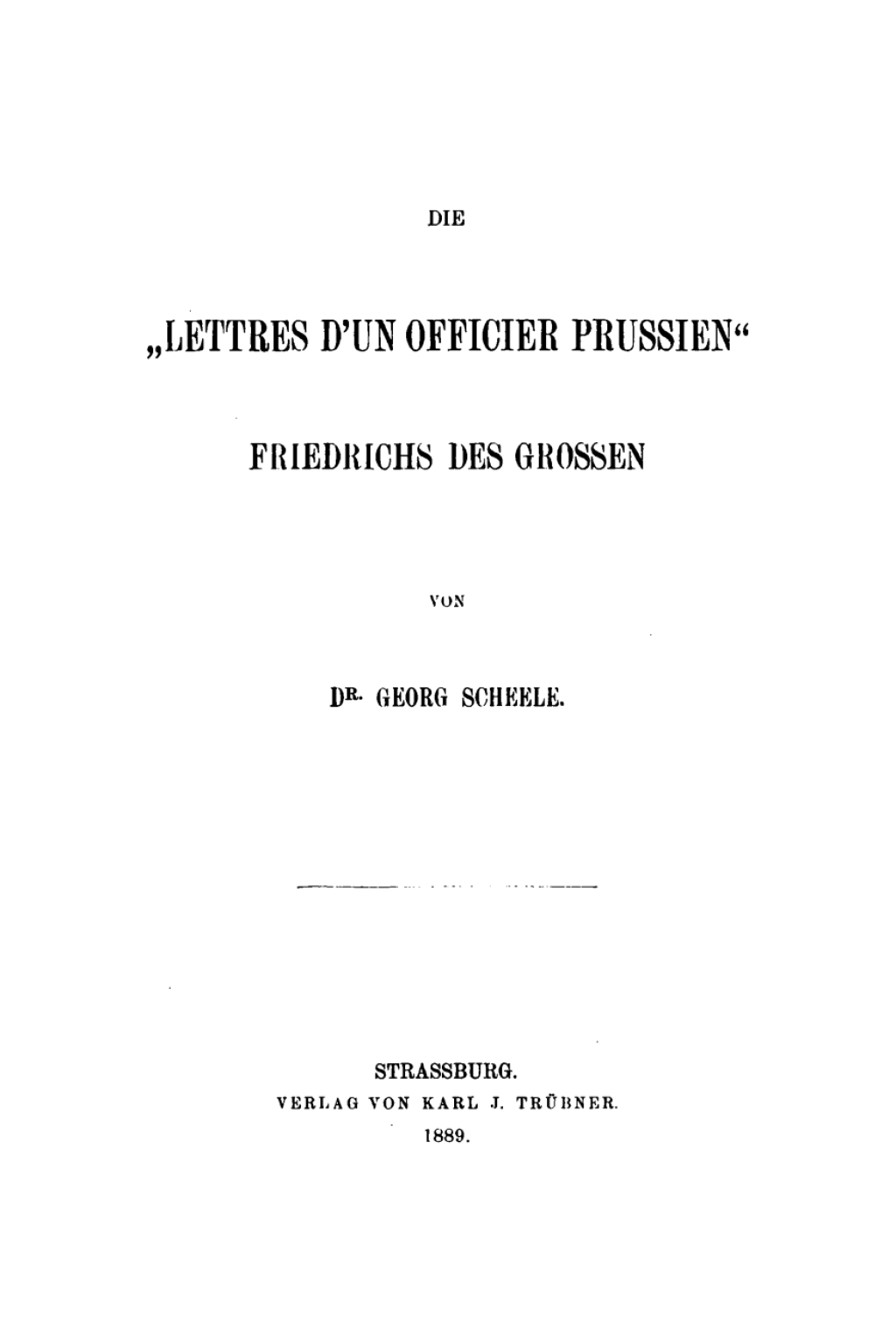 Die “Lettres d’un officier Prussien” Friedrichs des Grossen 1st Edition