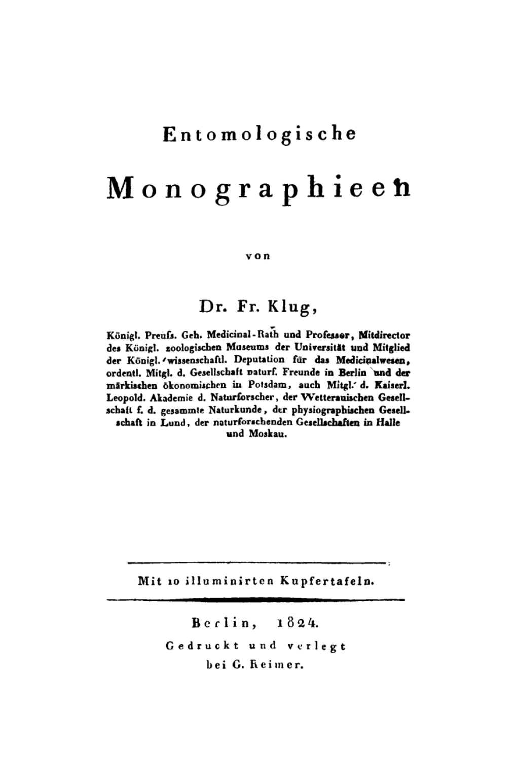 Entomologische Monographien Mit 10 illuminirten Kupfertafeln 1st Edition