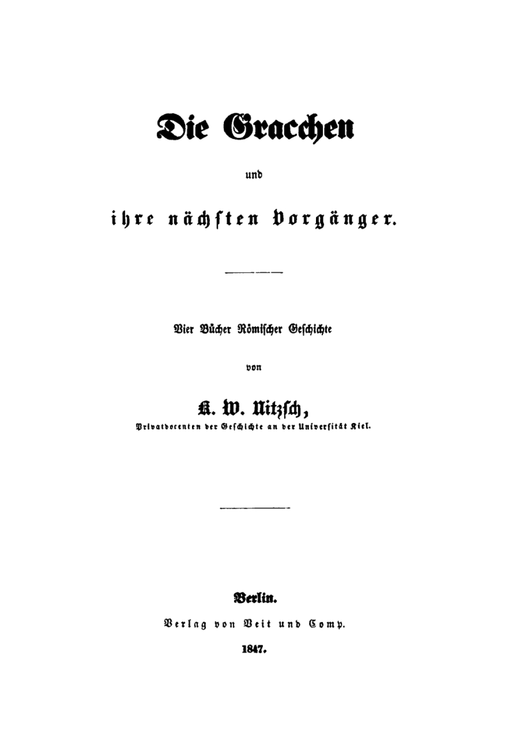 Die Gracchen und ihre nächsten Vorgänger Vier Bücher römischer Geschichte 1st Edition