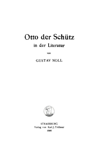 صورة الغلاف: Otto der Schütz in der Literatur 1st edition 9783111126364
