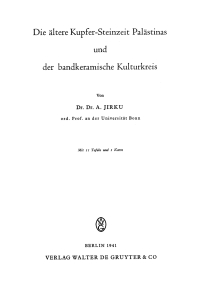 Cover image: Die ältere Kupfer-Steinzeit Palästinas und der bandkeramische Kulturkreis 1st edition 9783111128092