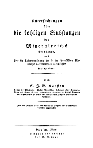 Cover image: Untersuchungen über die kohligen Substanzen des Mineralreichs überhaupt, und über die Zusammensetzung der in der Preußischen Monarchie vorkommenden Steinkohlen insbesondere 1st edition 9783111130538