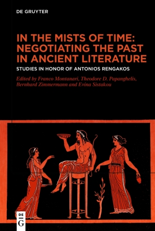 Cover image: In the Mists of Time: Negotiating the Past in Ancient Literature 1st edition 9783111500638