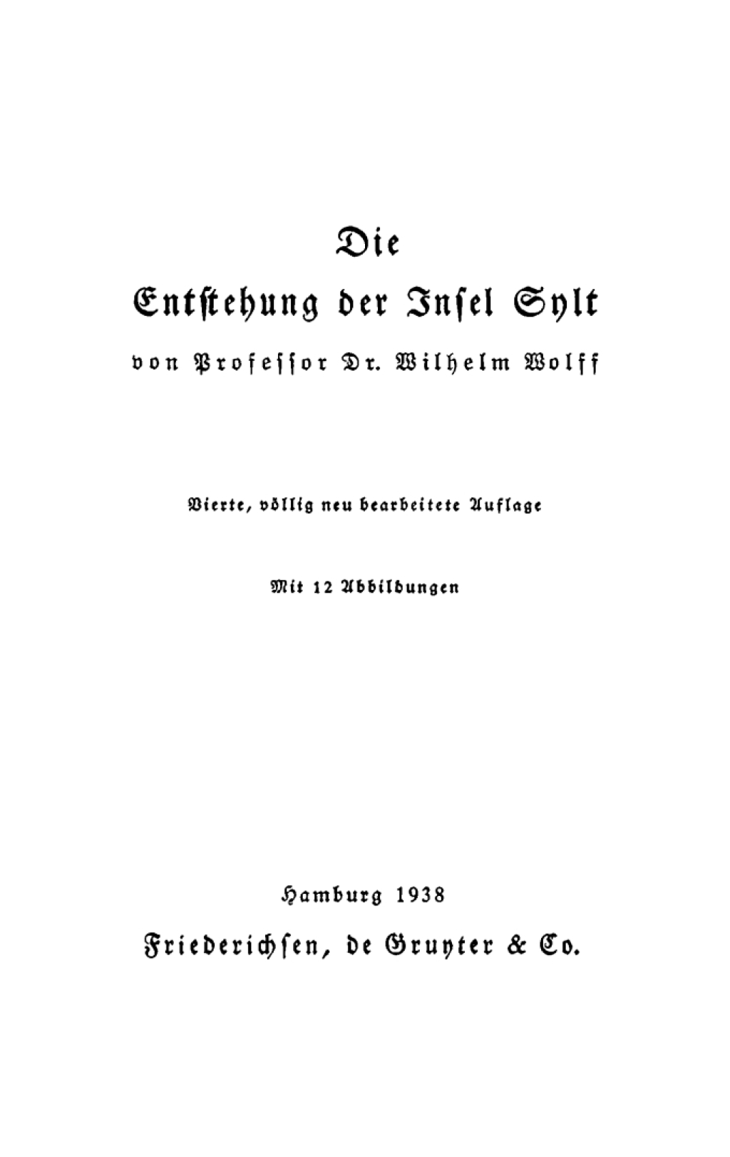 Die Entstehung der Insel Sylt 4th Edition