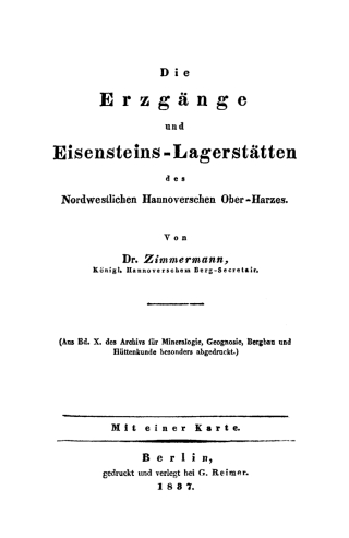 Cover image: Die Erzgänge und Eisensteins-Lagerstätten des Nordwestlichen Hannoverschen Ober-Harzes 1st edition 9783111144962