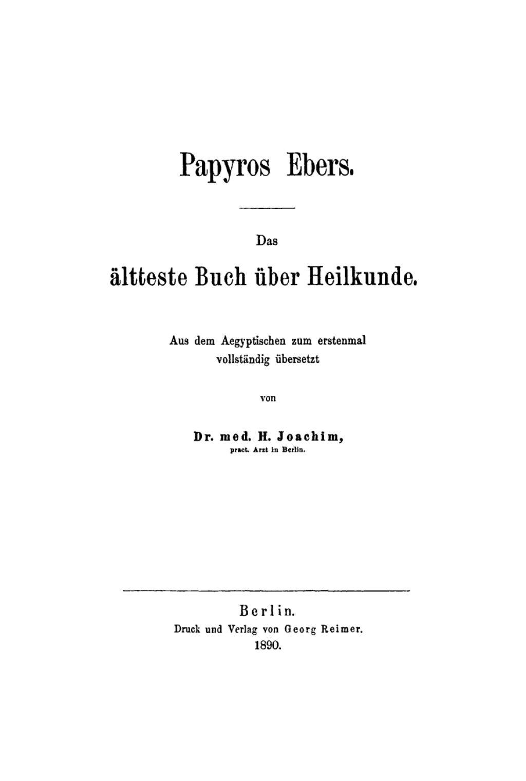 Papyros Ebers Das älteste Buch über Heilkunde 1st Edition