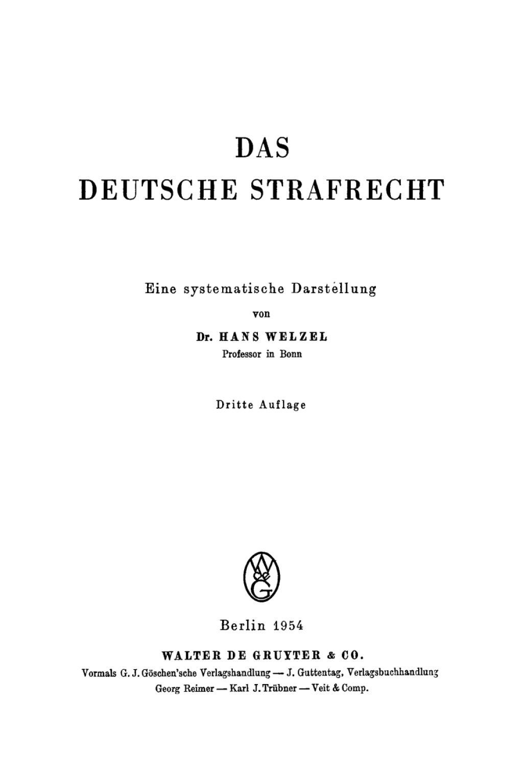 Das deutsche Strafrecht Eine systematische Darstellung 3rd Edition
