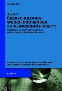 Cover image: Überschuldung wegen drohender Zahlungsunfähigkeit? 1st edition 9783111537573