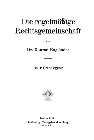 Imagen de portada: Die regelmäßige Rechtsgemeinschaft, Teil 1. Grundlegung 1st edition 9783111169477