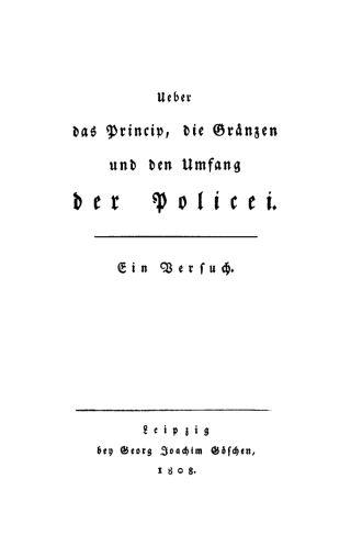 Cover image: Ueber das Princip, die Gränzen und den Umfang der Policei 1st edition 9783111172200
