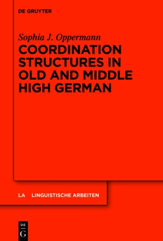 Cover image: Coordination Structures in Old and Middle High German 1st edition 9783111544427