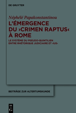 表紙画像: L’émergence du ›crimen raptus‹ à Rome 1st edition 9783111544052