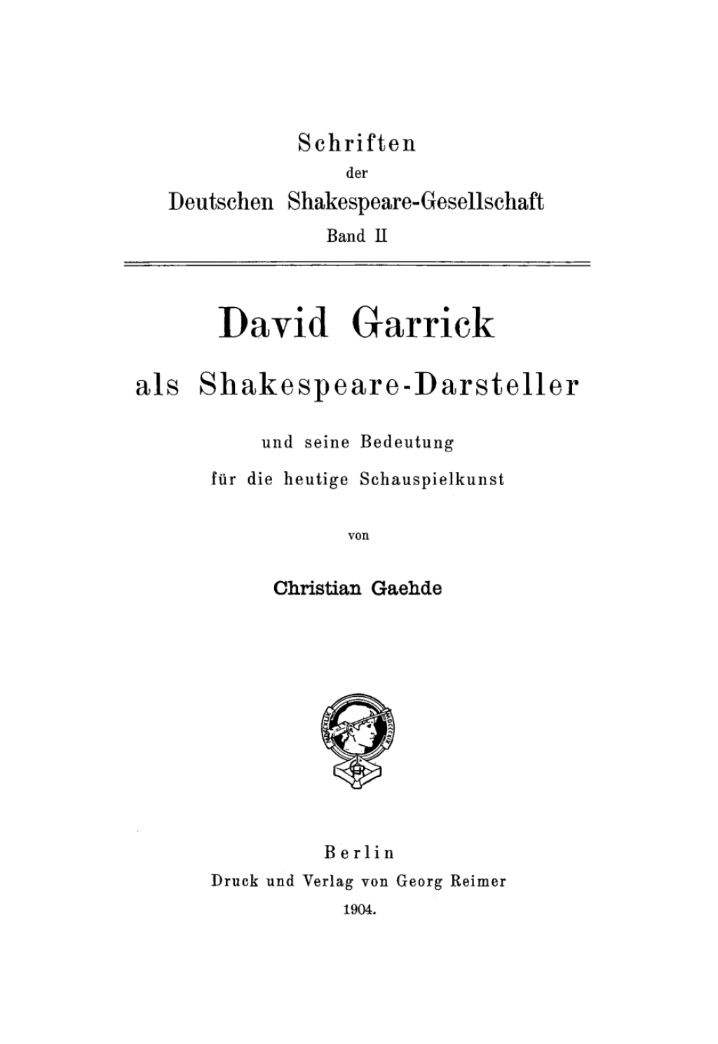 David Garrick als Shakespeare-Darsteller und seine Bedeutung für die heutige Schauspielkunst 1st Edition