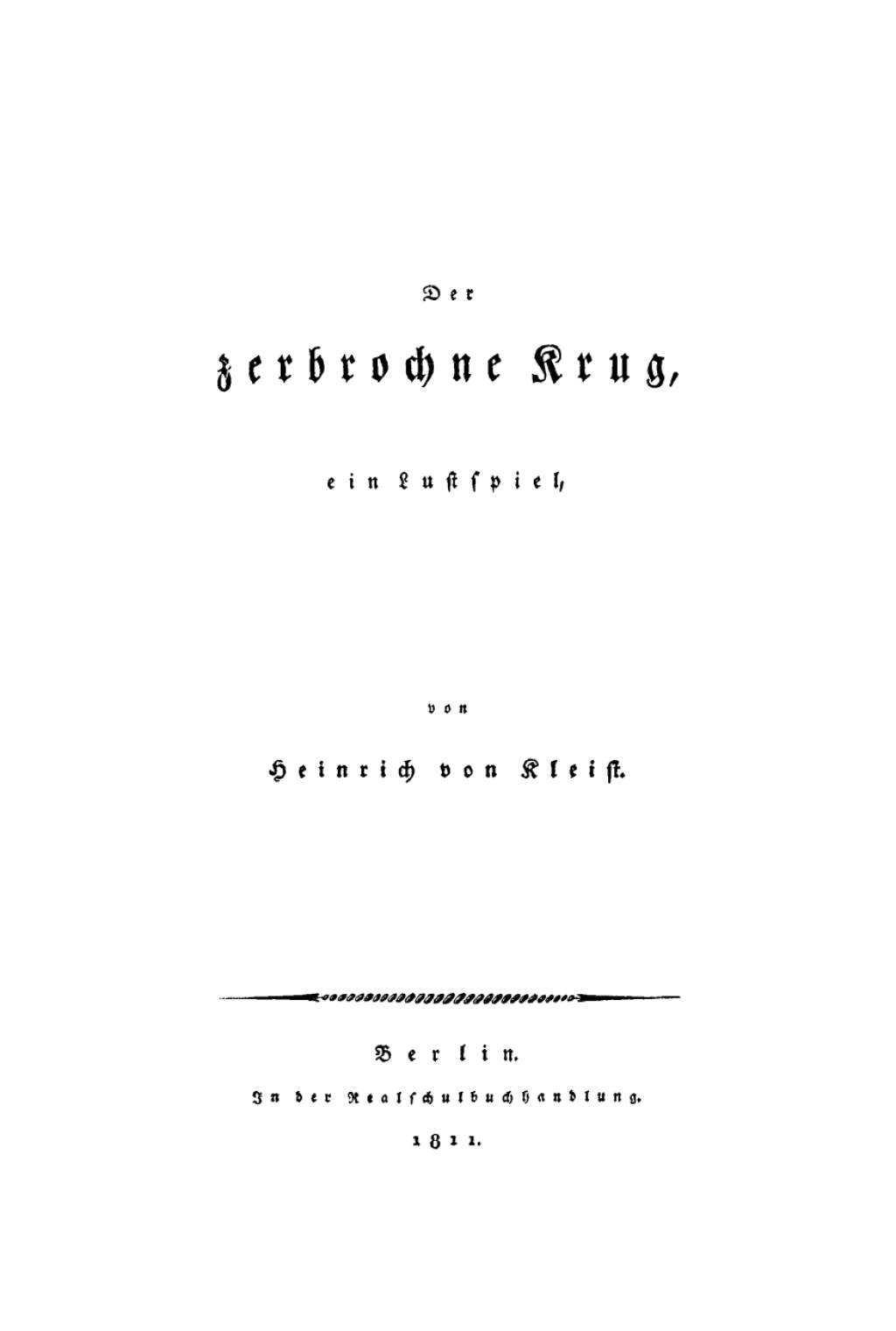Der zerbrochne Krug Ein Lustspiel 1st Edition