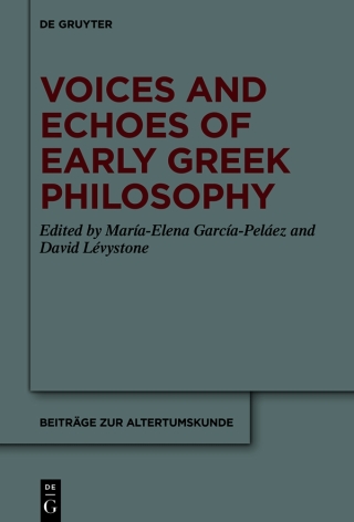 Cover image: Voices and Echoes of Early Greek Philosophy 1st edition 9783119149938