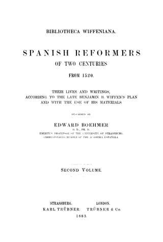 Cover image: Edward Boehmer: Spanish Reformers of Two Centuries from 1520. Volume 2 1st edition 9783111194660