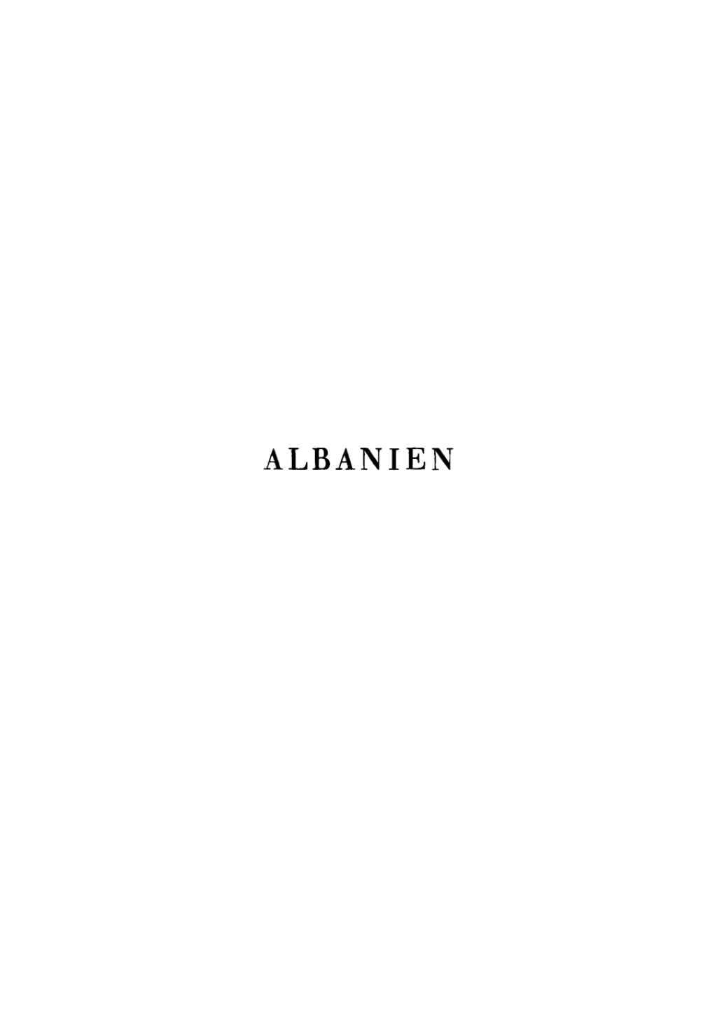 Albanien Bauten, Trachten und Geräte Nordalbaniens 1st Edition
