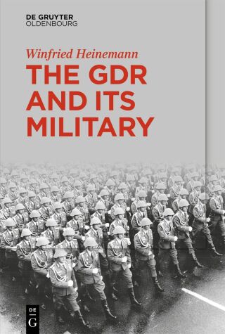 Cover image: The GDR and Its Military 1st edition 9783111587523