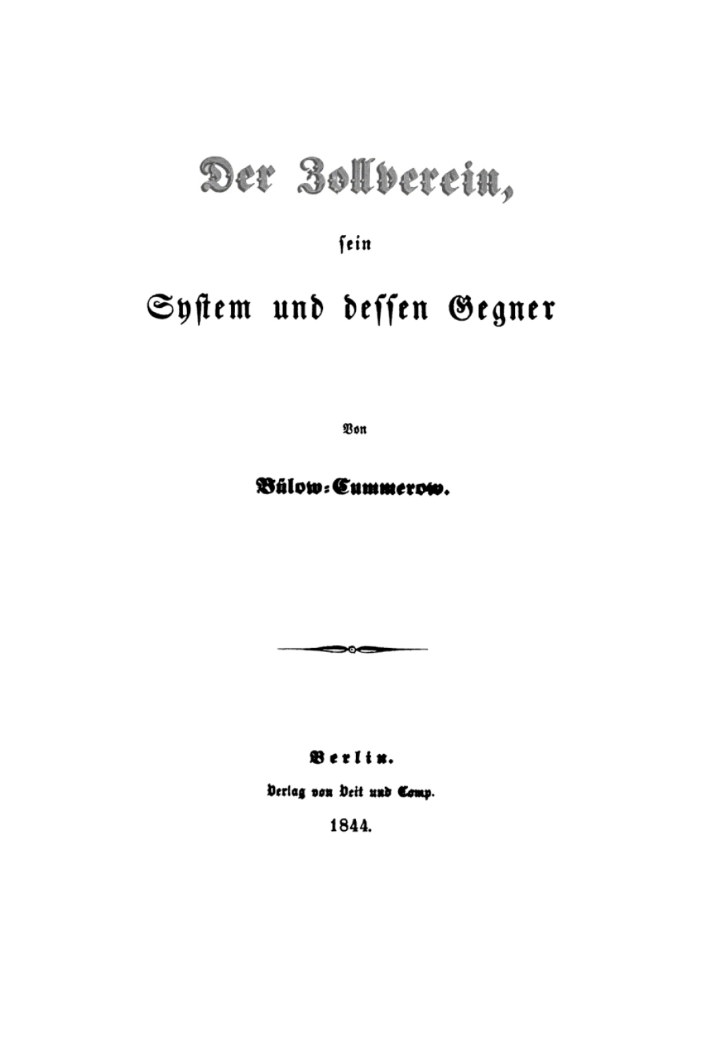 Der Zollverein Sein System und dessen Gegner 1st Edition