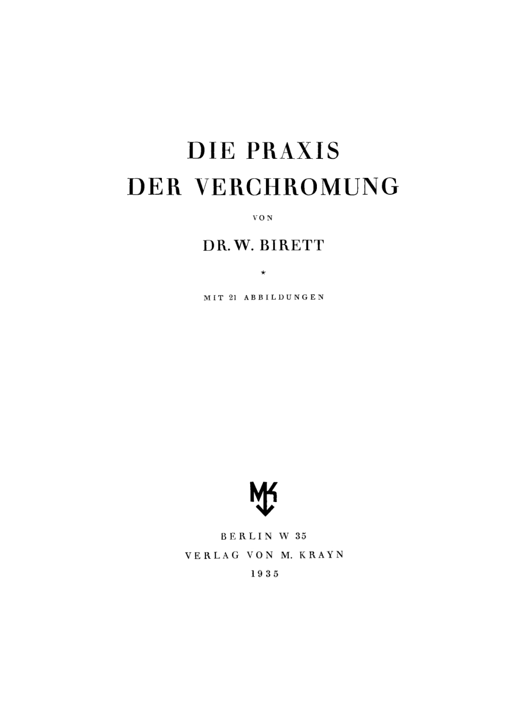 Die Praxis der Verchromung 1st Edition