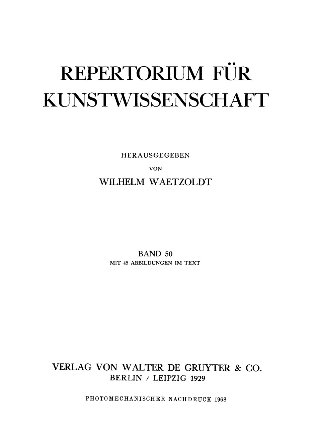 Repertorium für Kunstwissenschaft. Band 50 1st Edition