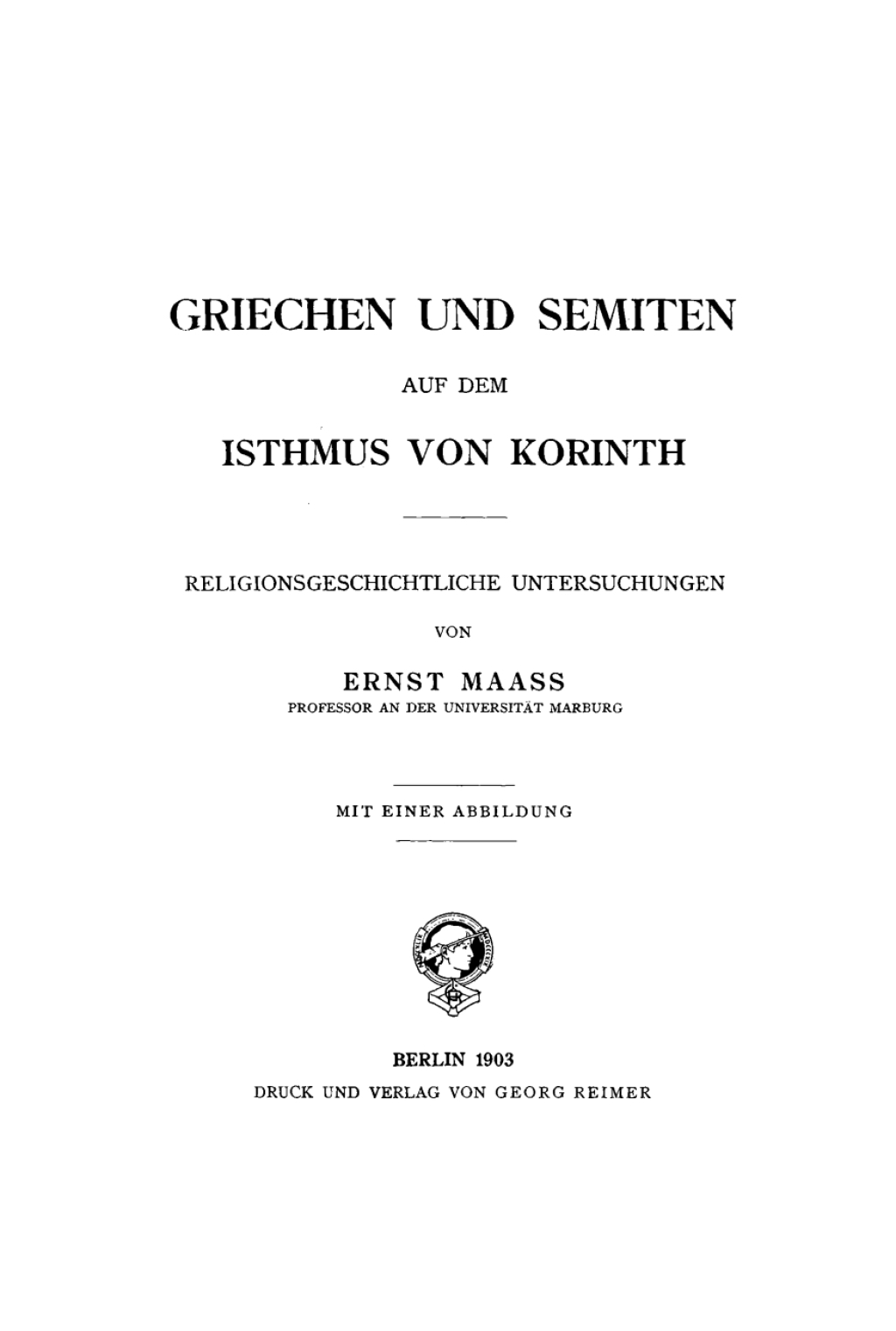 Griechen und Semiten auf dem Isthmus von Korinth Religionsgeschichtliche Untersuchungen 1st Edition