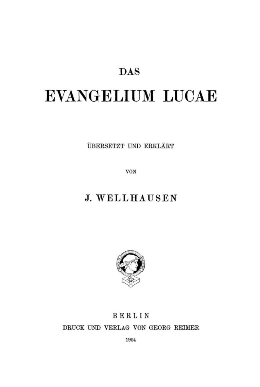 Das Evangelium Lucae 1st Edition