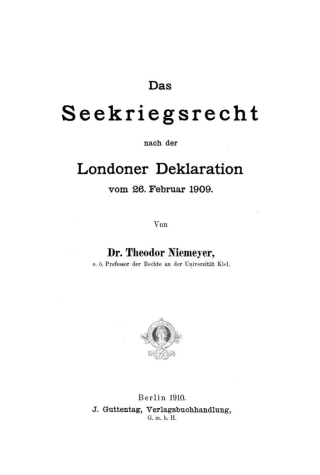 Cover image: Das Seekriegsrecht nach der Londoner Deklaration vom 26. Februar 1909 1st edition 9783111231778
