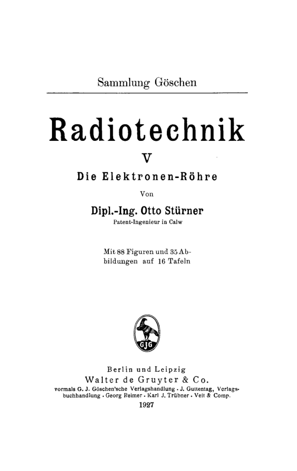 Die Elektronen-Röhre 1st Edition
