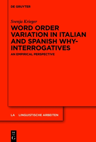 Cover image: Word order variation in Italian and Spanish why-interrogatives 1st edition 9783111615448