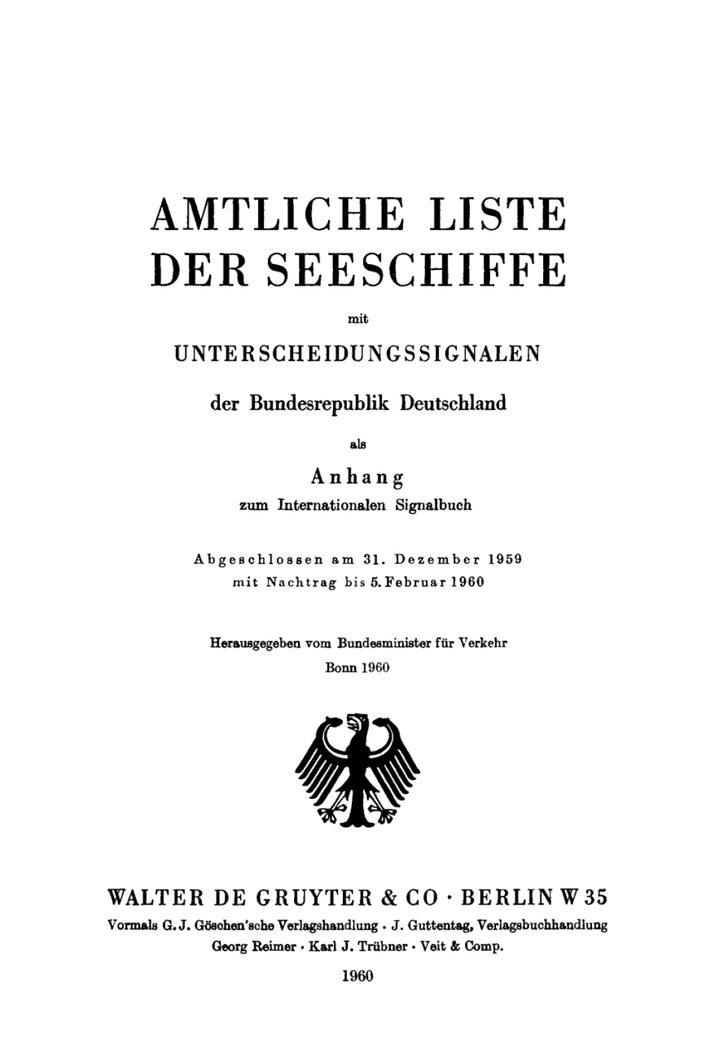 31 Dez. 1959, mit Nachtrag bis 5. Febr. 1960 1st Edition