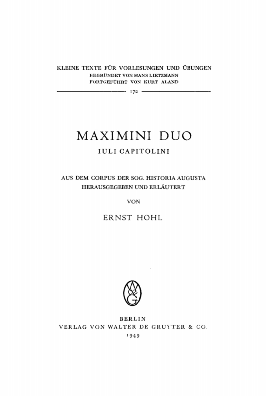 Maximini duo Iuli Capitolini Aus dem Corpus der sog. Historia Augusta 1st Edition