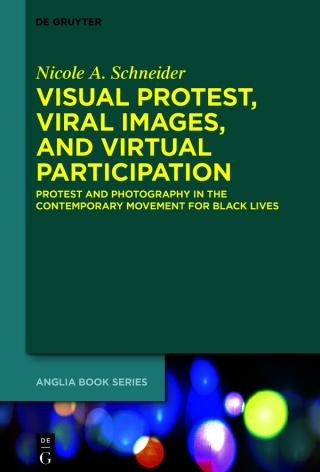 Cover image: Visual Protest, Viral Images, and Virtual Participation 1st edition 9783111636474