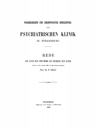 Immagine di copertina: Vorgeschichte und gegenwärtige Einrichtung der psychiatrischen Klinik in Straßburg 1st edition 9783111261355
