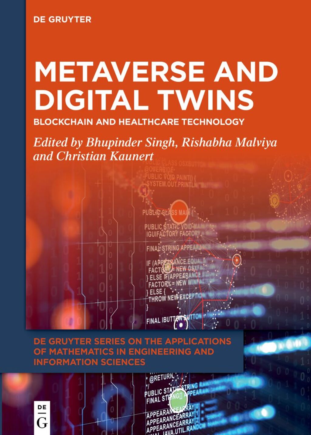 Metaverse and Digital Twins Blockchain and Healthcare Technology 1st Edition