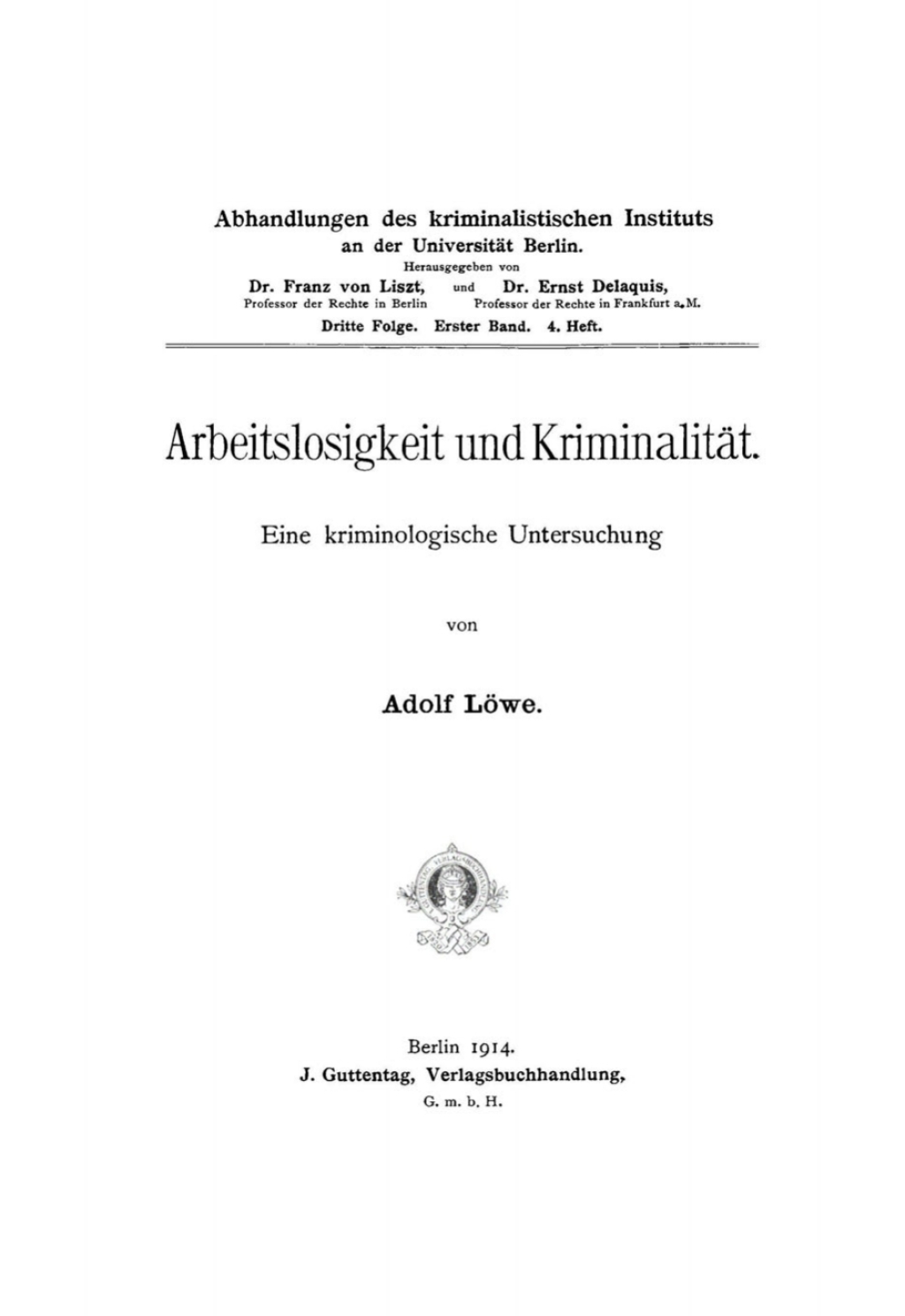 Arbeitslosigkeit und Kriminalität Eine kriminologische Untersuchung 1st Edition