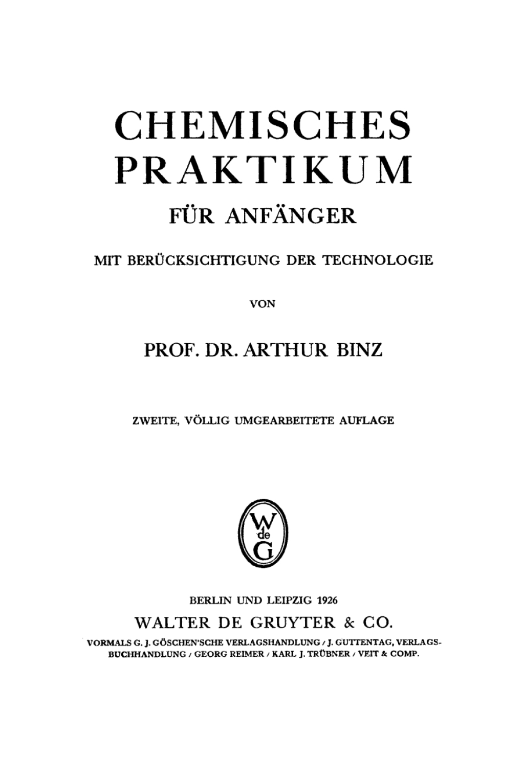 Chemisches Praktikum für Anfänger, mit Berücksichtigung der Technologie 2nd Edition