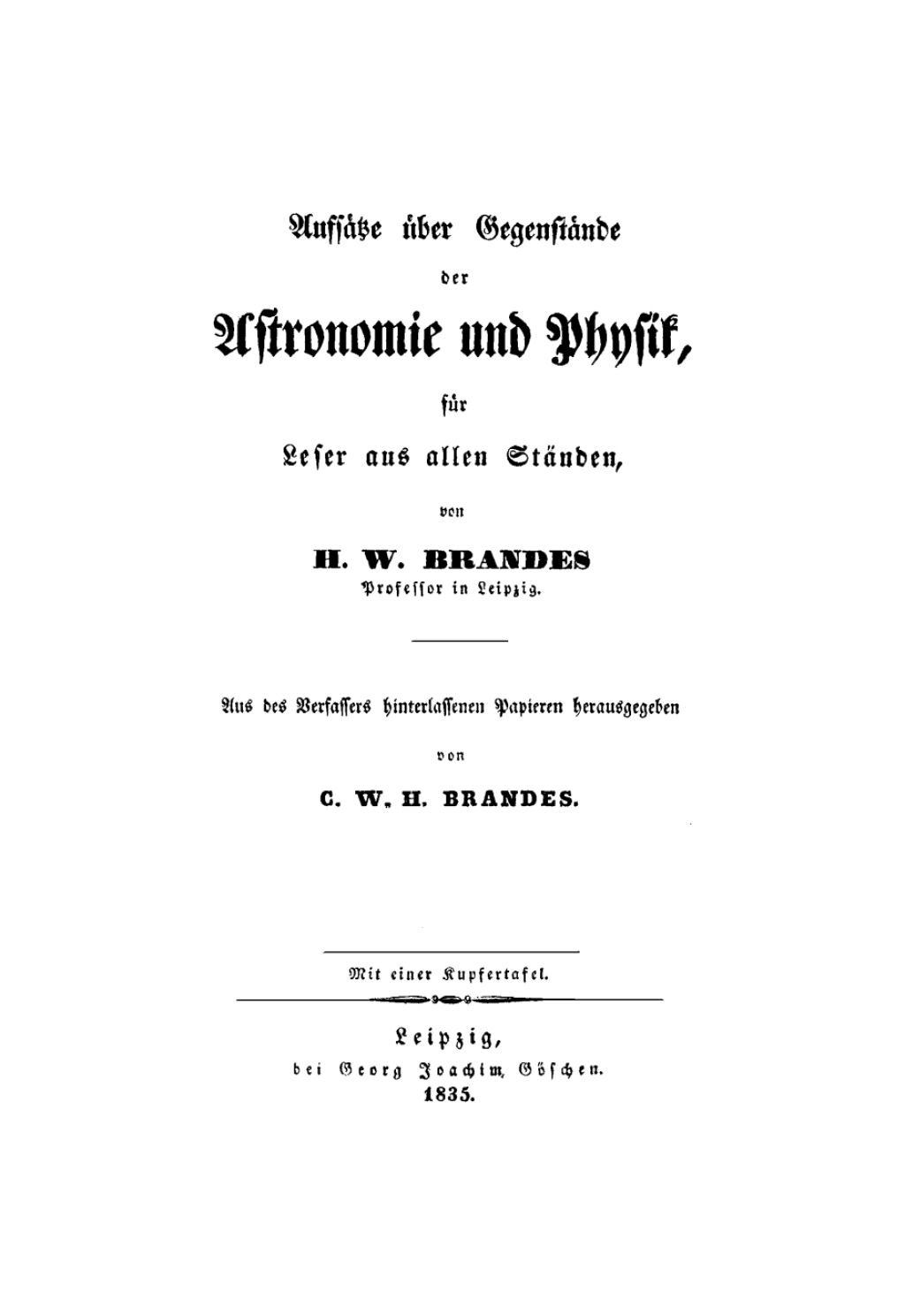 Aufsätze über Gegenstände der Astronomie und Physik für Leser aus allen Ständen 1st Edition