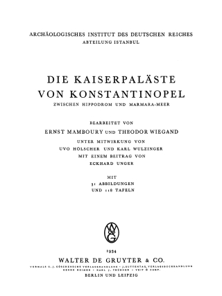 表紙画像: Die Kaiserpaläste von Konstantinopel zwischen Hippodrom und Marmara-Meer 1st edition 9783111284484