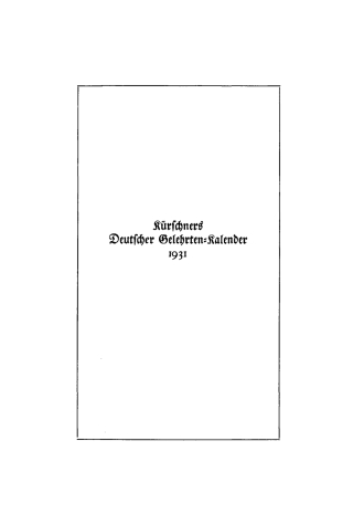 Cover image: Kürschners Deutscher Gelehrten-Kalender. 4. Ausgabe 1931 4th edition 9783111305028