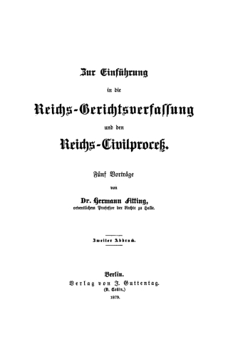 Imagen de portada: Zur Einführung in die Reichs-Gerichtsverfassung und den Reichs-Civilproceß 1st edition 9783111310473