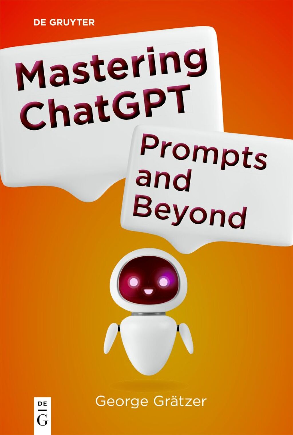 Mastering ChatGPT Prompts and Beyond 1st Edition