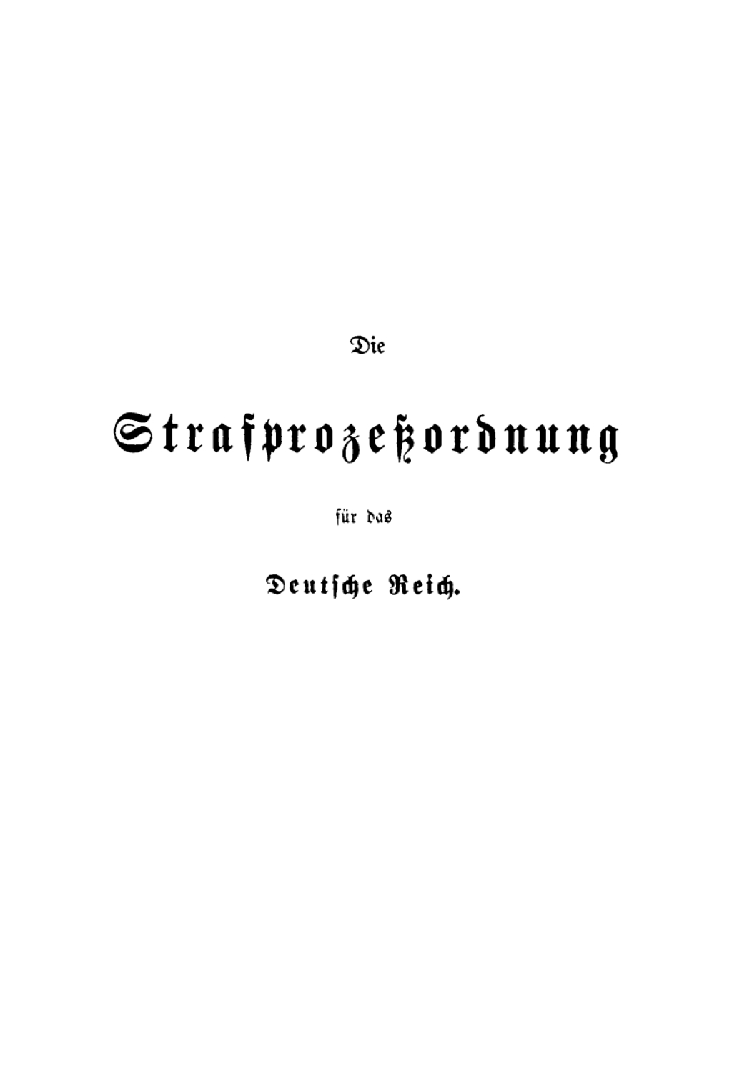 Die Strafprozeßordnung für das Deutsche Reich nebst dem Gerichtsverfassungsgesetz und den die Strafverfahren betreffenden Bestimmungen der übrigen Reichsgesetze Mit Kommentar 12th Edition