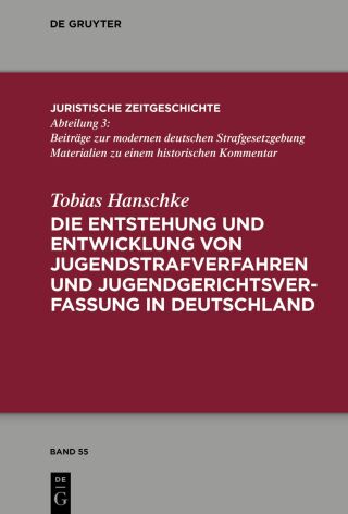 Immagine di copertina: Die Entstehung und Entwicklung von Jugendstrafverfahren und Jugendgerichtsverfassung in Deutschland 1st edition 9783111725406