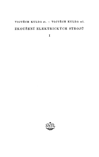Cover image: Vojtěch Kulda: Zkoušení elektrických strojů. Pásmo 1 1st edition 9783112301289